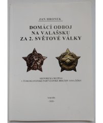 Domácí odboj na Valašsku za 2. světové války